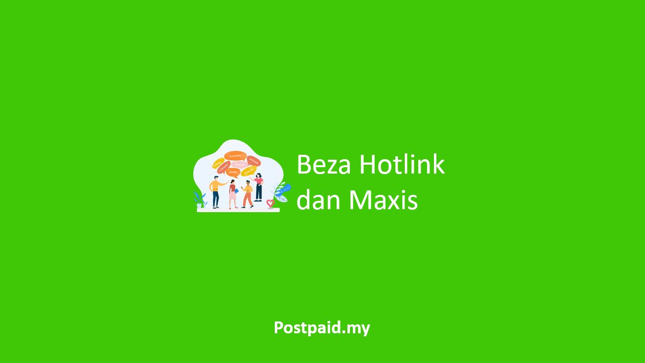 Adakah Hotlink dan Maxis Sama