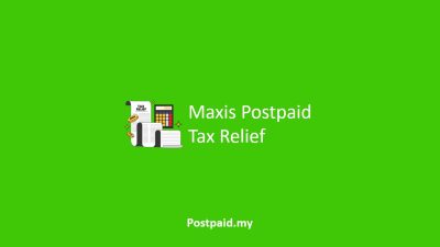 Maxis Postpaid Tax Relief