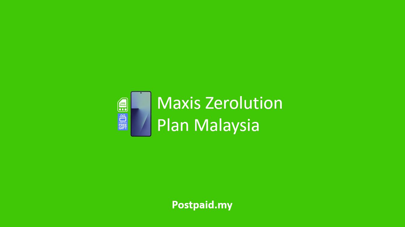 Maxis Zerolution Plan