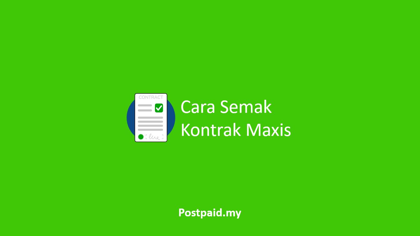 Semak Kontrak Maxis