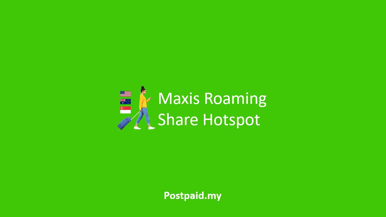 Maxis Roaming Share Hotspot