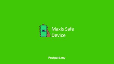 Maxis Safe Device