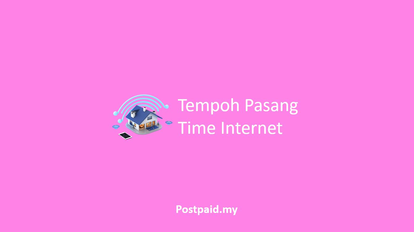 Tempoh Pasang Time Internet