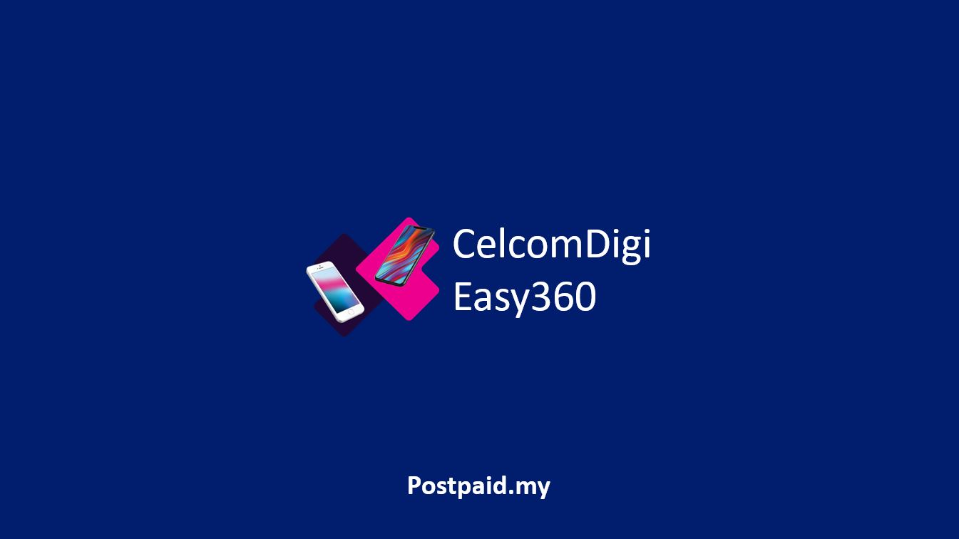CelcomDigi Easy360 phone plan
