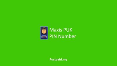 Maxis PUK PIN Number