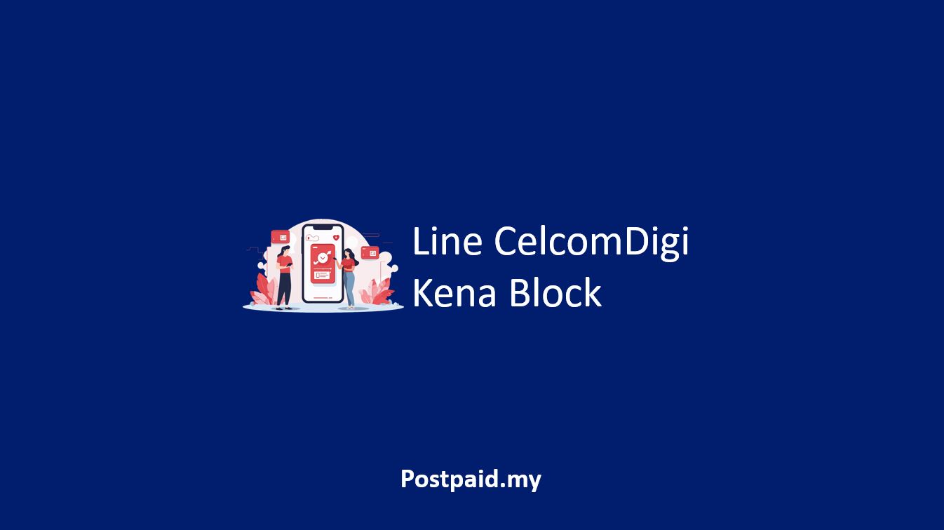 Line CelcomDigi Kena Block