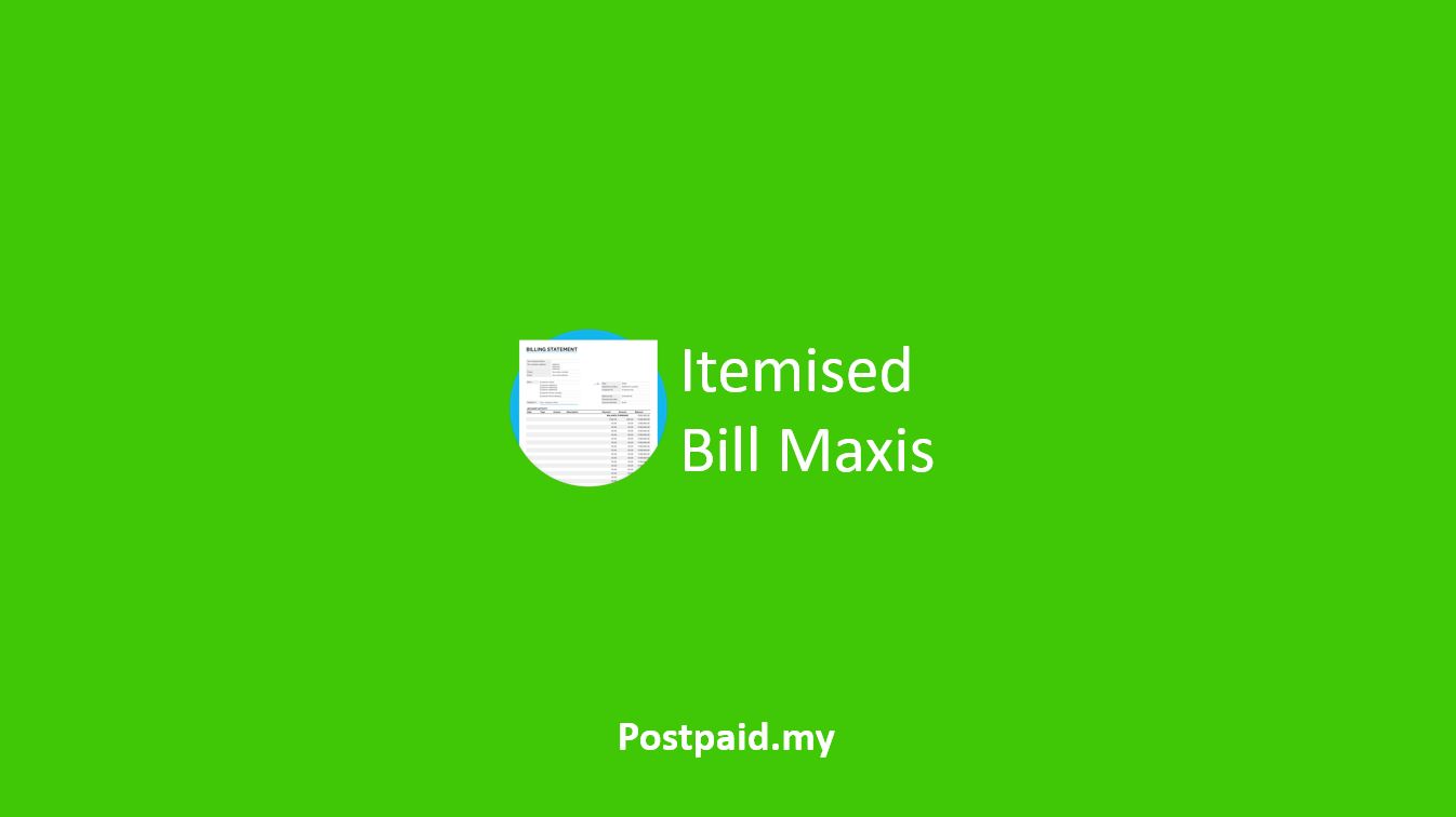 Itemised Bill Maxis
